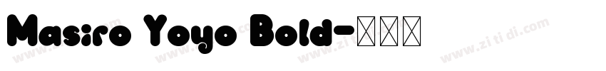 Masiro Yoyo Bold字体转换